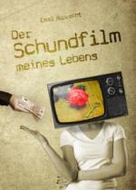 Der Schundfilm meines Lebens