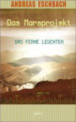 Das Marsprojekt 01. Das ferne Leuchten