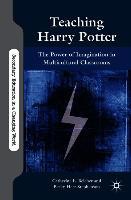 Teaching Harry Potter: The Power of Imagination in Multicultural Classrooms