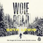 Wolf Road - Die Angst ist immer einen Schritt voraus, Audio-CD