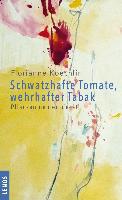 Schwatzhafte Tomate, wehrhafter Tabak