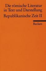 Die römische Literatur in Text und Darstellung. Lat. /Dt. / Republikanische Zeit II (Prosa). Bd.2