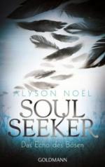 Soul Seeker 02. Das Echo des Bösen