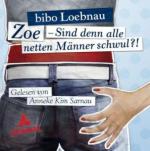 Zoe, Sind denn alle netten Männer schwul?!, 3 Audio-CDs