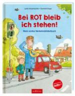 Bei Rot bleib ich stehen!