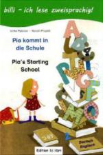 Pia kommt in die Schule. Kinderbuch Deutsch-Englisch