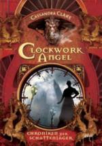 Chroniken der Schattenjäger - Clockwork Angel