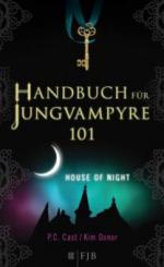 House of Night - Das Handbuch für Jungvampyre