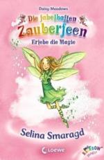 Die fabelhaften Zauberfeen - Selina Smaragd