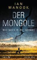Der Mongole - Das Grab in der Steppe
