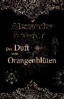 Der Duft von Orangenblüten