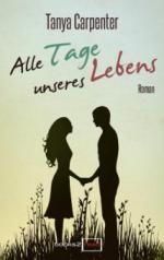 Alle Tage unseres Lebens