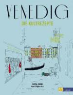 Venedig - Die Kultrezepte