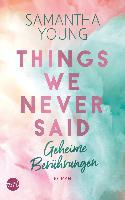 Things We Never Said - Geheime Berührungen - Samantha Young