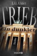 Ein dunkler Trieb