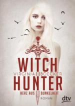 Witch Hunter 02 - Herz aus Dunkelheit