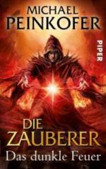 Die Zauberer, Das dunkle Feuer