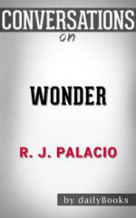 Wonder by R.J. Palacio | Conversation Starters
