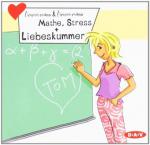 Mathe, Stress und Liebeskummer, 1 CD-Audio