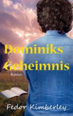 Dominiks Geheimnis