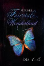 Fairytale Wonderland Bd. 1 - 5