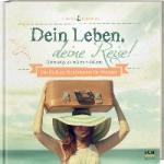 Dein Leben, deine Reise! Für Mädchen