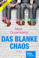 Das blanke Chaos