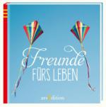 Freunde fürs Leben