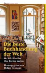 Die beste Buchhandlung der Welt - Holger Heimann