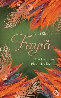 FAYRA - Das Herz der Phönixtochter
