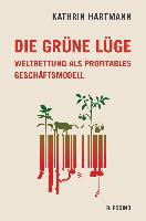 Die grüne Lüge