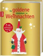 Das goldene Kreativbuch zu Weihnachten