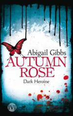 Dark Heroine - Autumn Rose