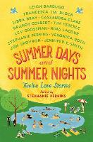 Summer Days and Summer Nights: Twelve Love Stories