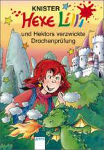 Hexe Lilli und Hektors verzwickte Drachenprüfung