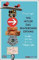 Wie Hitler das Skateboard erfand