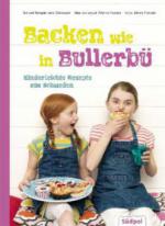 Backen wie in Bullerbü - Kinderleichte Rezepte aus Schweden