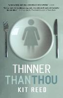 Thinner Than Thou