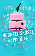 Hochzeitsküsse und Pistolen