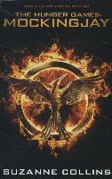 The Hunger Games 3. Mockingjay. Movie Tie-In
