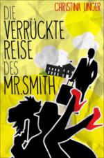 DIE VERRÜCKTE REISE DES MR. SMITH