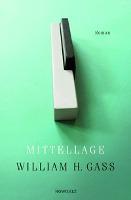 Mittellage - William H. Gass