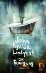 Die Bewegung - John Ajvide Lindqvist