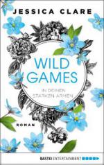 Wild Games - In deinen starken Armen