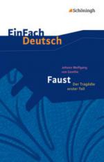 Faust - Der Tragödie erster Teil. EinFach Deutsch Textausgaben