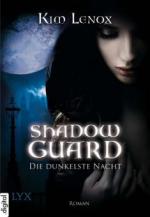 Shadow Guard 03. Die dunkelste Nacht