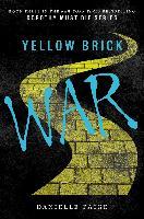 Dorothy Must Die 03. Yellow Brick War