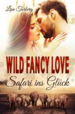 Wild Fancy Love: Safari ins Glück