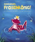 Gestatten, Froschkönig, m. Audio-CD