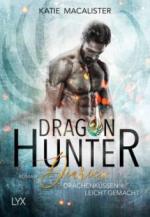 Dragon Hunter Diaries - Drachenküssen leicht gemacht